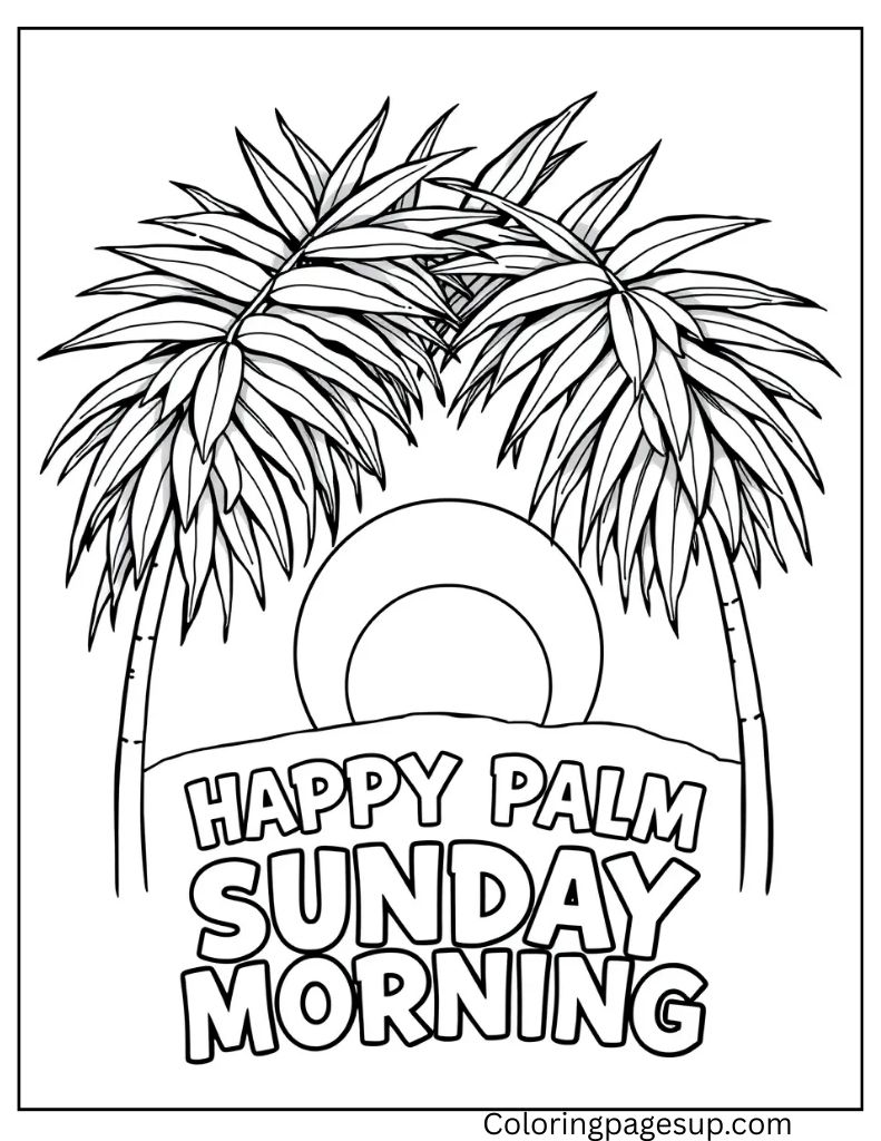 Good Morning Palm Sunday